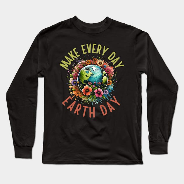 Make Every Day Earth Day Cute Planet Save Environment Women Long Sleeve T-Shirt by Orhanpeter